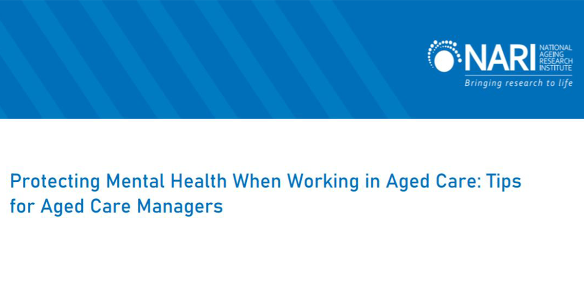 NARI develops mental health tips for aged care workers and managers