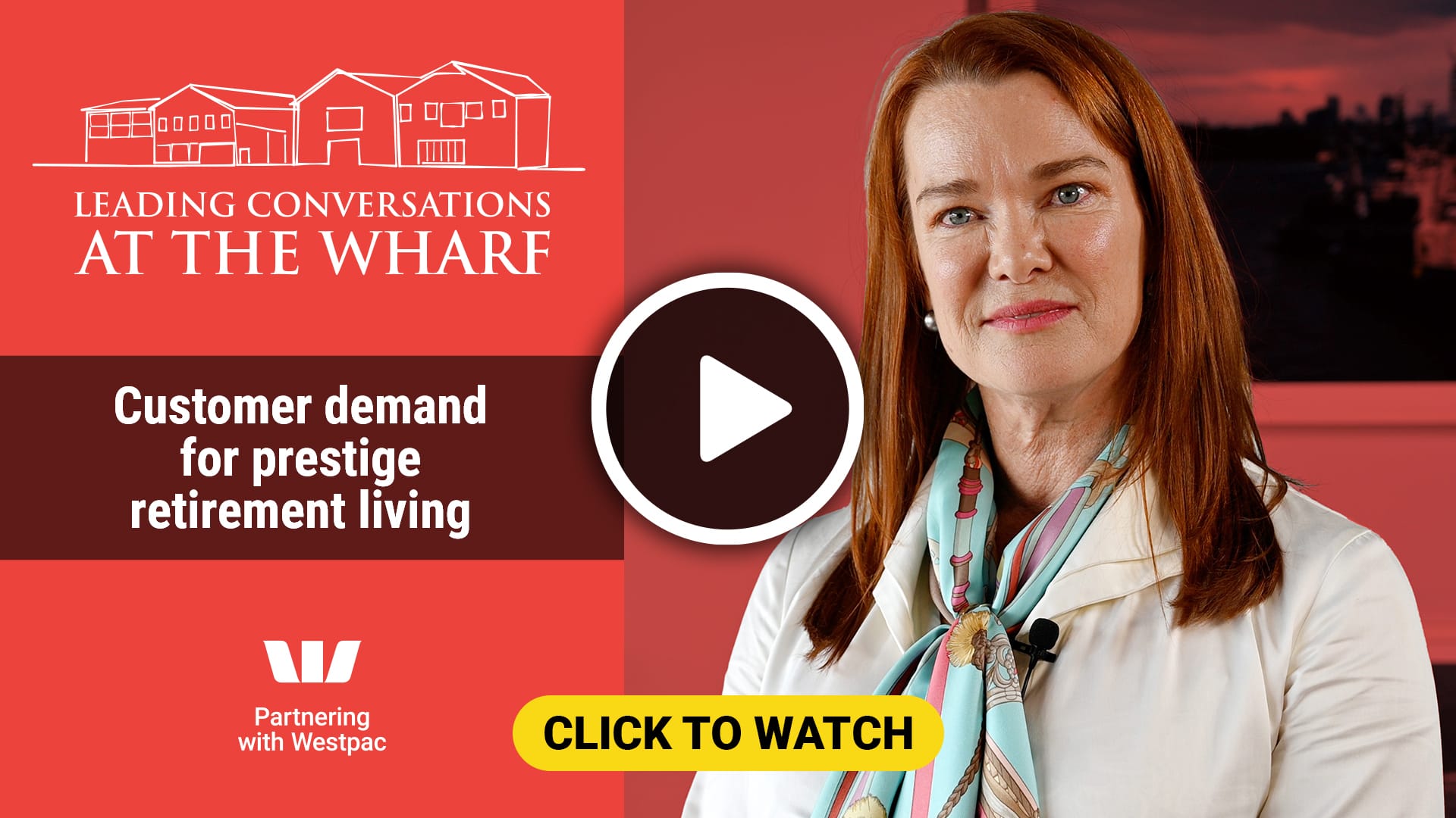 Conversations at the Wharf: Customer Demand for Prestige Retirement Living
