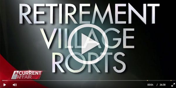 Devastating ‘A Current Affair’ retirement village program – operators cancelling advertising