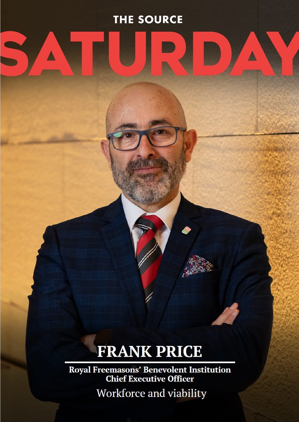 ISSUE 20 - Frank Price, CEO Royal Freemasons’ Benevolent Institution