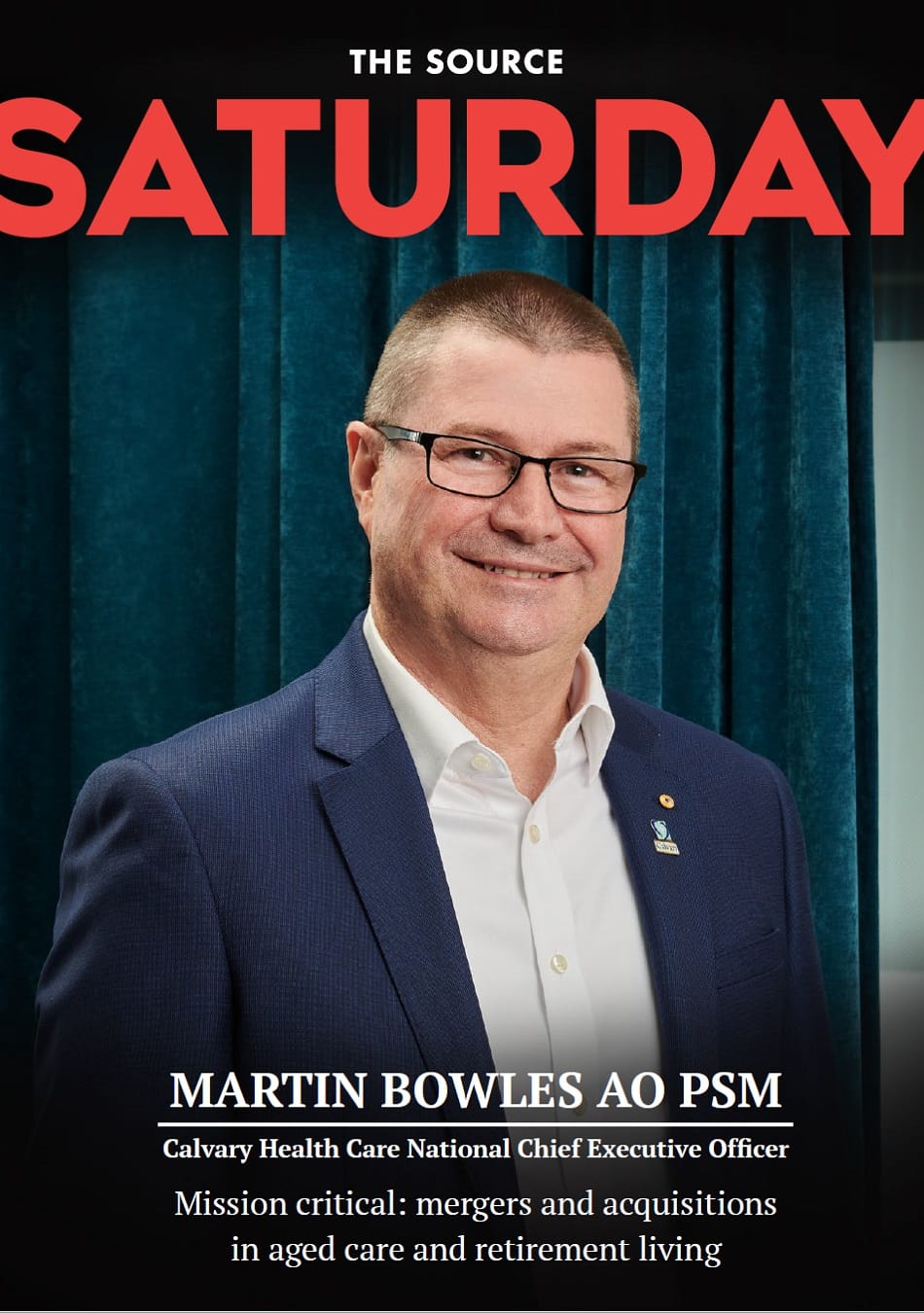 ISSUE 25 - Martin Bowles AO, National CEO, Calvary Health Care