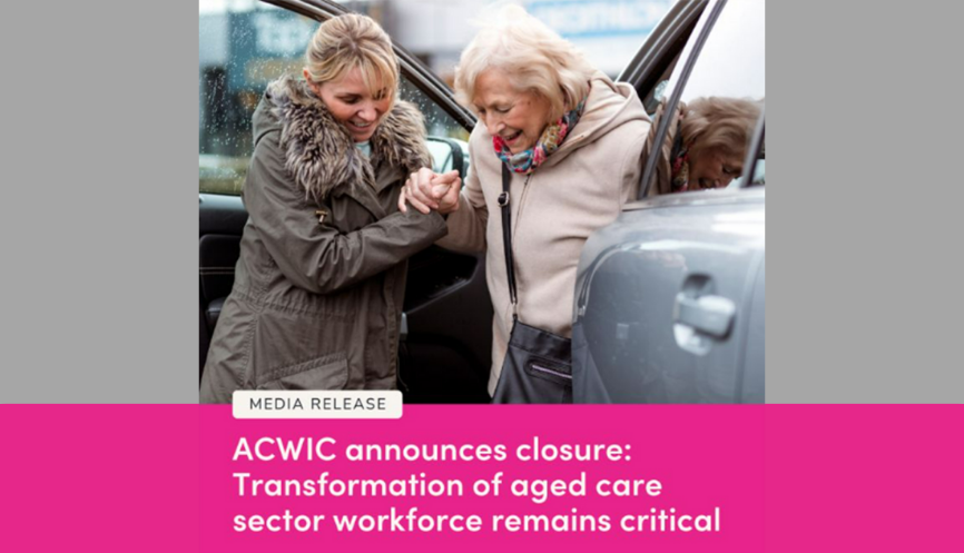 Aged Care Workforce Industry Council ceases operating post image