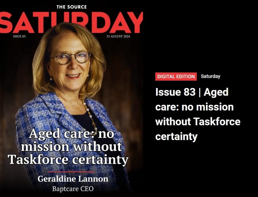 SATURDAY subscription magazine: The reality of aged care in 2024 from the mouths of CEOs post image