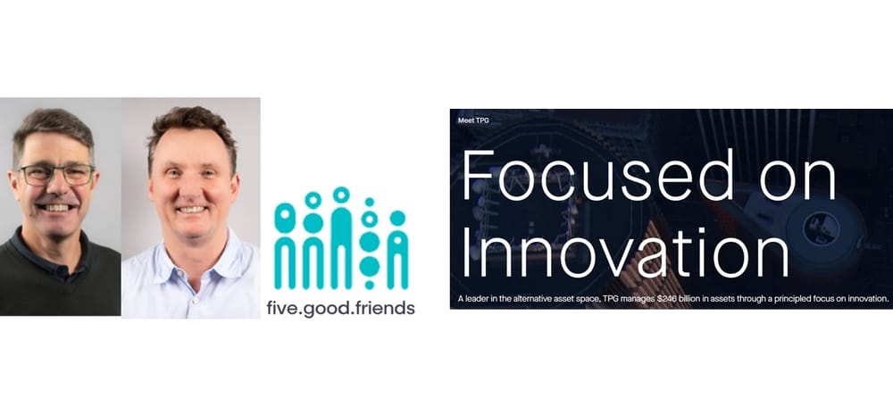 Global asset manager TPG buys majority interest in home care disruptor Five Good Friends post image