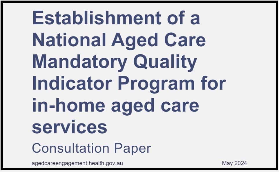Proposed home care Quality Indicators and start date released for consultation post image