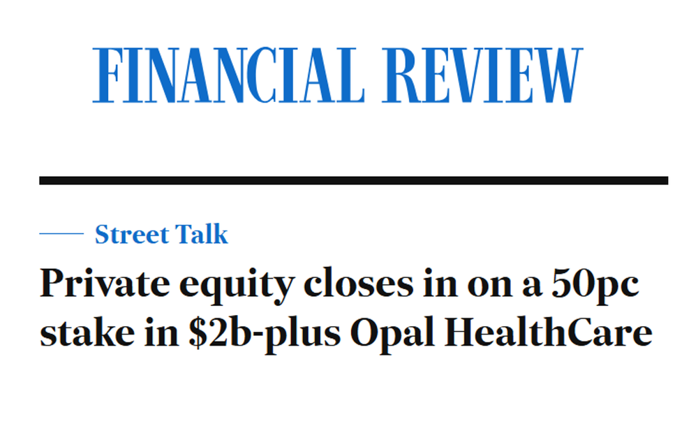 Private Equity Partners reportedly to pay more than $1B for 50% of Opal HealthCare post image