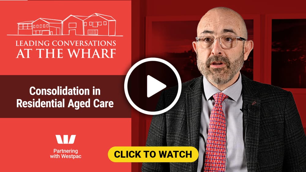 Conversations at the Wharf: Is aged care consolidation inevitable? post image